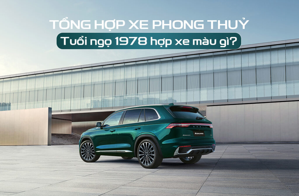 Nam và nữ tuổi ngọ 1978 hợp xe màu gì