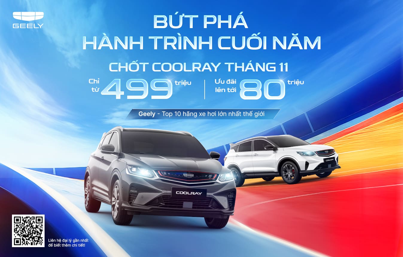BỨT PHÁ HÀNH TRÌNH CUỐI NĂM – ƯU ĐÃI ĐẶC BIỆT THÁNG 11 TỪ GEELY VIỆT NAM