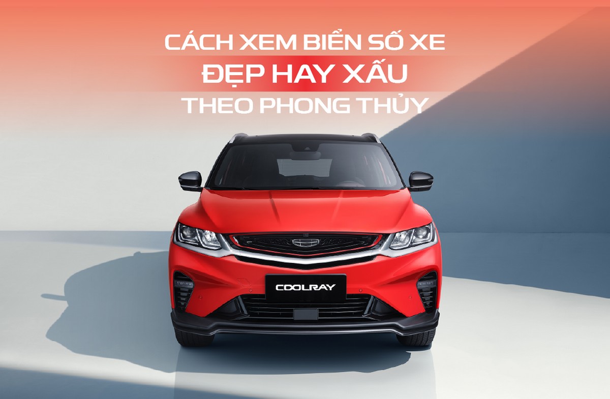 Cách xem biển số xe đẹp hay xấu theo phong thủy chuẩn 2025