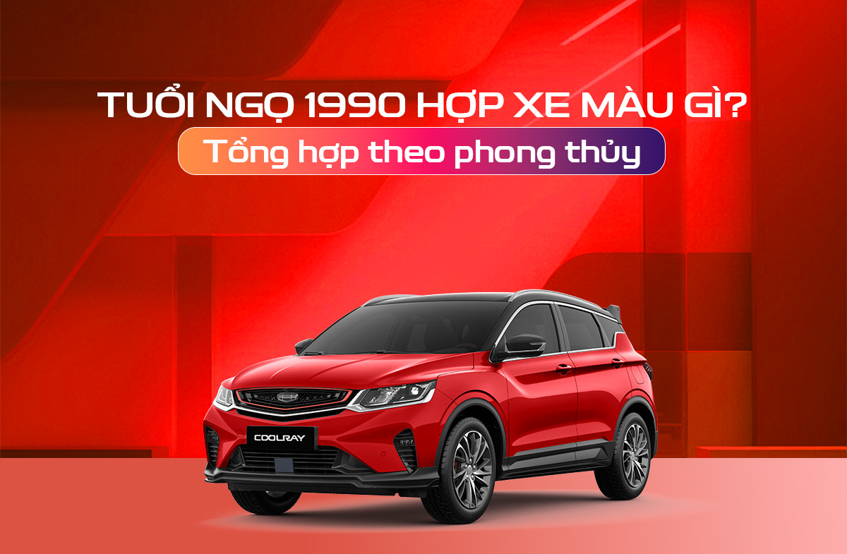 tuổi Ngọ 1990 hợp xe màu gì