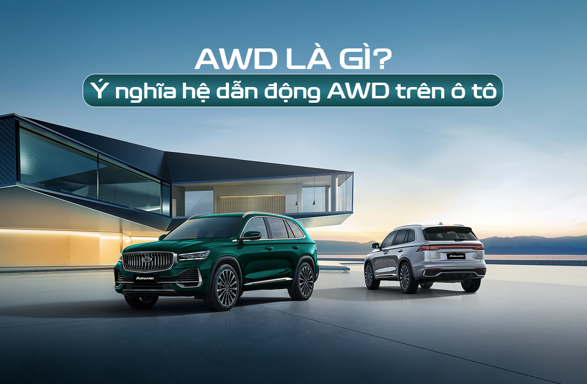 AWD trên ô tô mang ý nghĩa gì và ưu nhược điểm của AWD là gì?