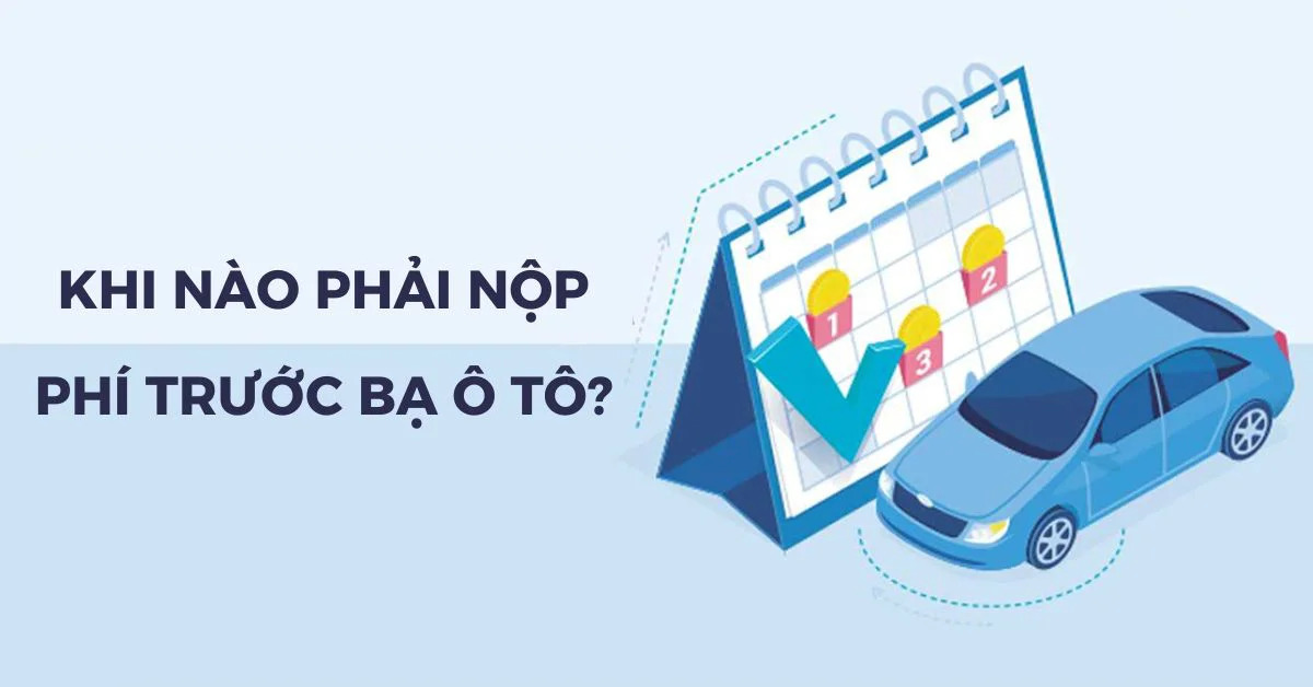 thoi han nop thue truoc ba xe o to la cham nhat la 30 ngay ke tu ngay ban hanh thong bao Thời hạn nộp thuế trước bạ xe ô tô là chậm nhất là 30 ngày, kể từ ngày ban hành thông báo