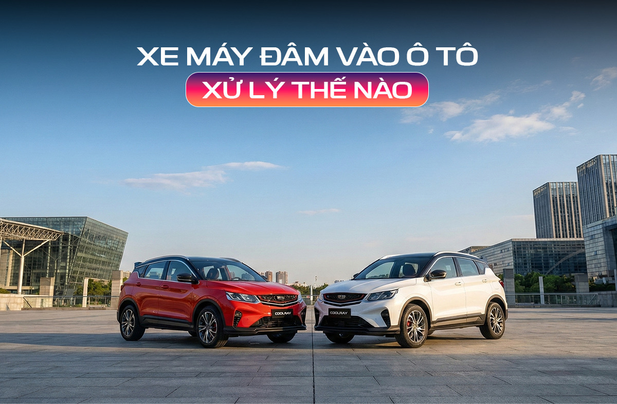 xe máy đâm vào ô tô xử lý thế nào