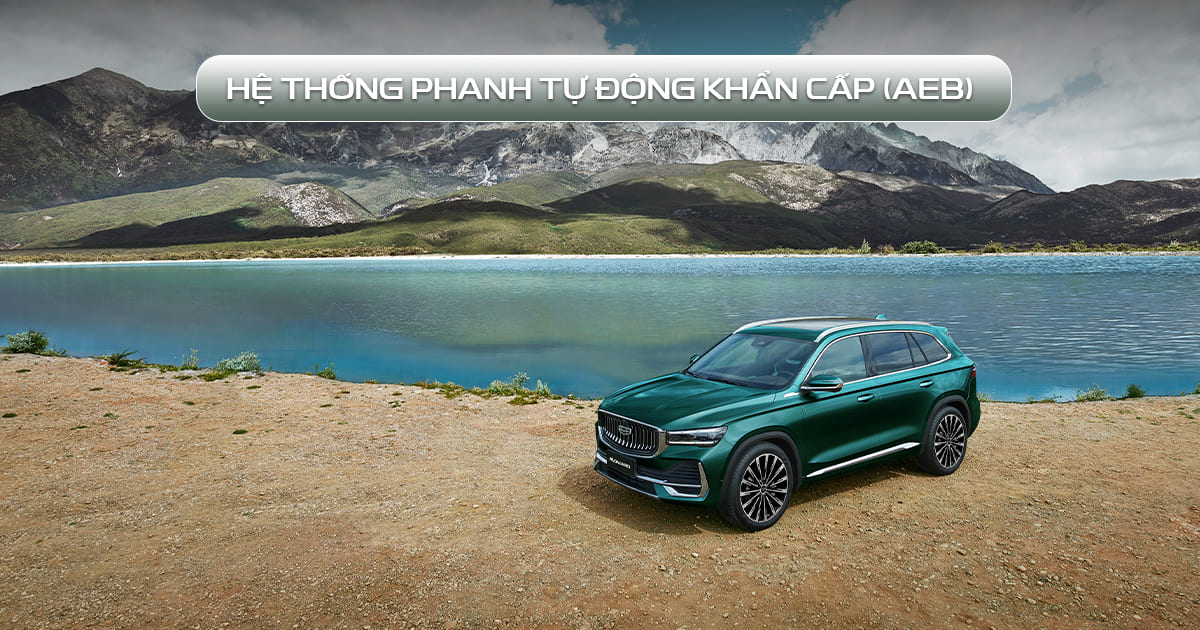 Hệ thống phanh tự động khẩn cấp (AEB) trên xe geely